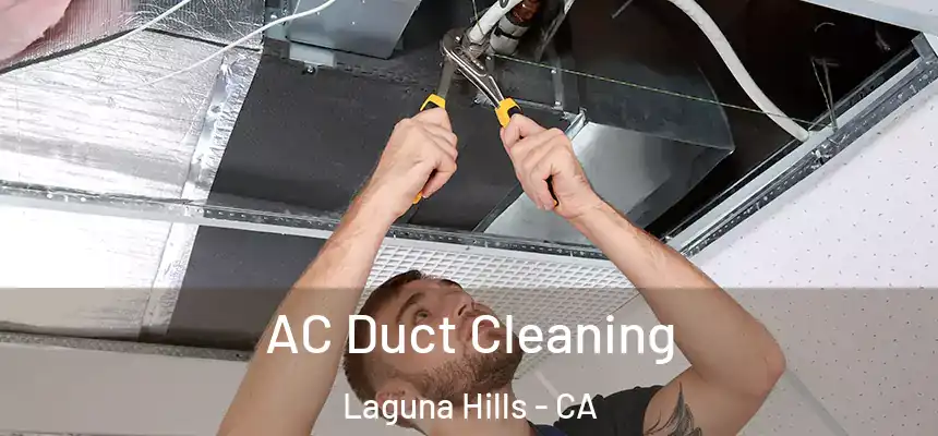 AC Duct Cleaning Laguna Hills - CA