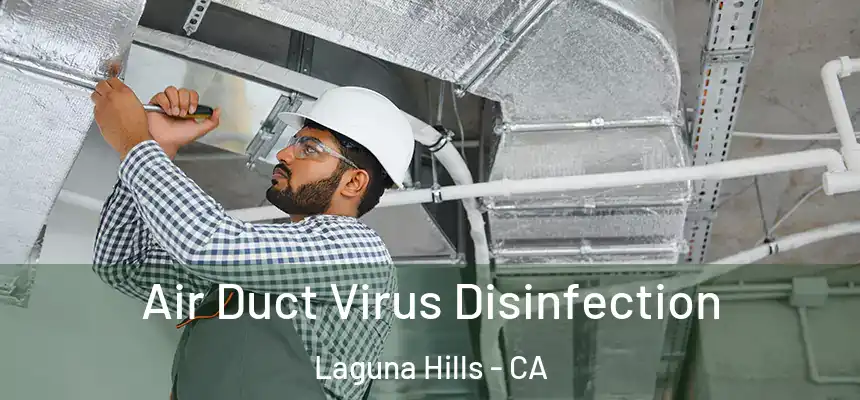  Air Duct Virus Disinfection Laguna Hills - CA