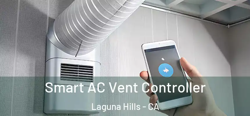 Smart AC Vent Controller Laguna Hills - CA